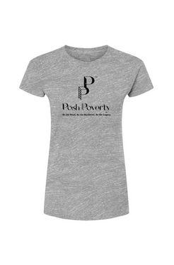 Posh Poverty Women's Fine Jersey T-Shirt