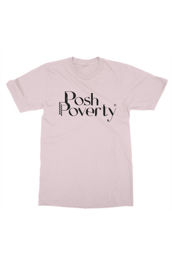 Posh Poverty Men's Relaxed Fit T-Shirt