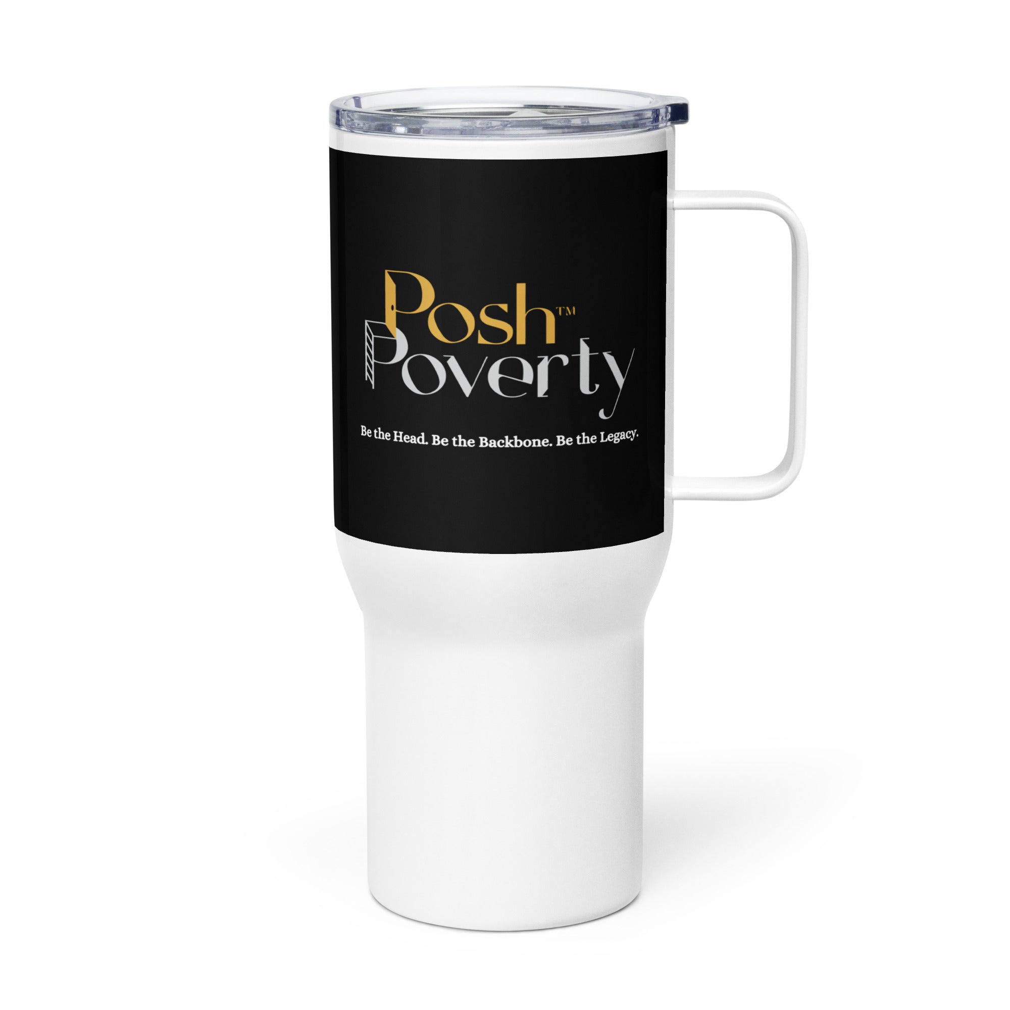 Posh Poverty Travel Mug With A Handle
