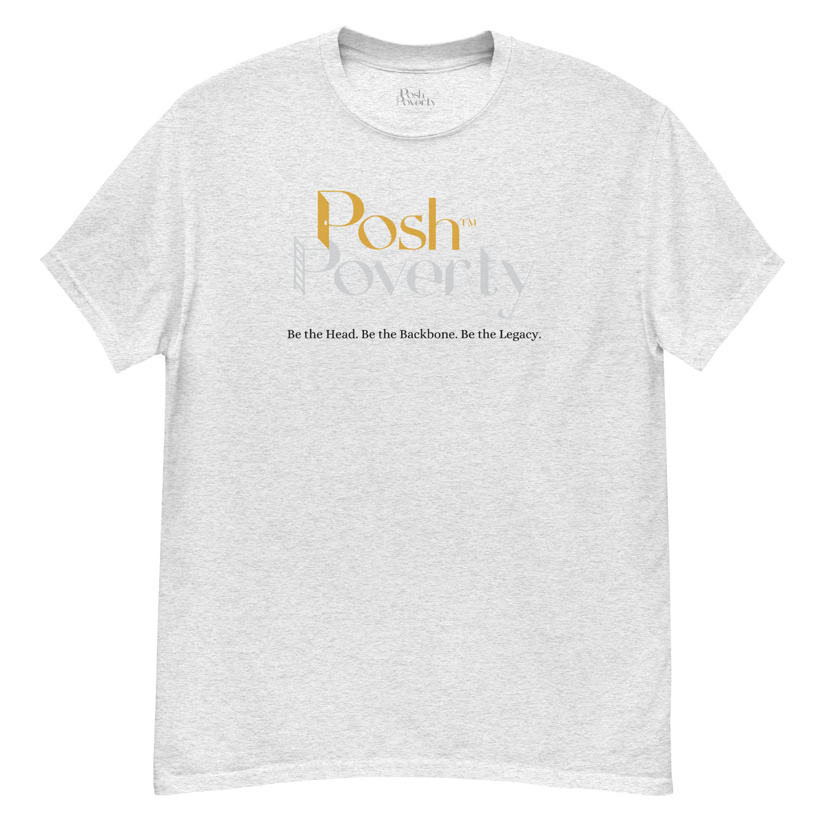 Posh Poverty Men's Classic Fit T-Shirt