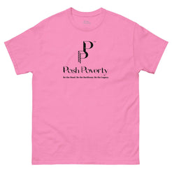 Posh Poverty Unisex Classic Fit T-Shirt
