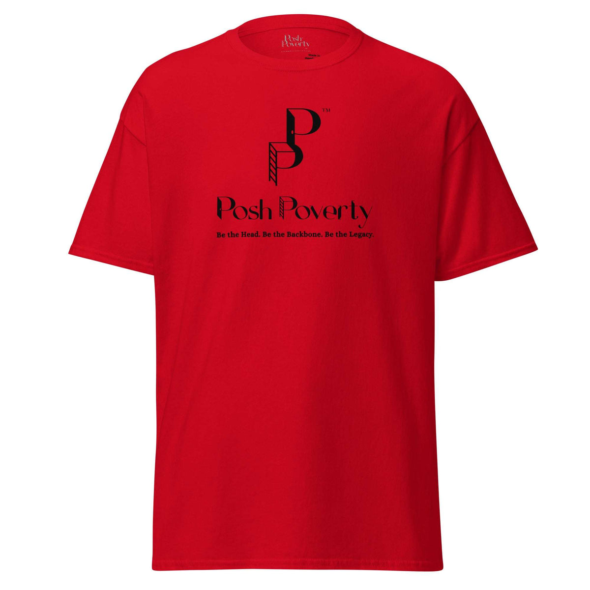 Posh Poverty Unisex Classic Fit T-Shirt