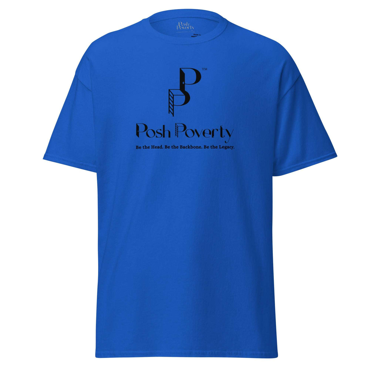 Posh Poverty Unisex Classic Fit T-Shirt