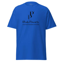 Posh Poverty Unisex Classic Fit T-Shirt