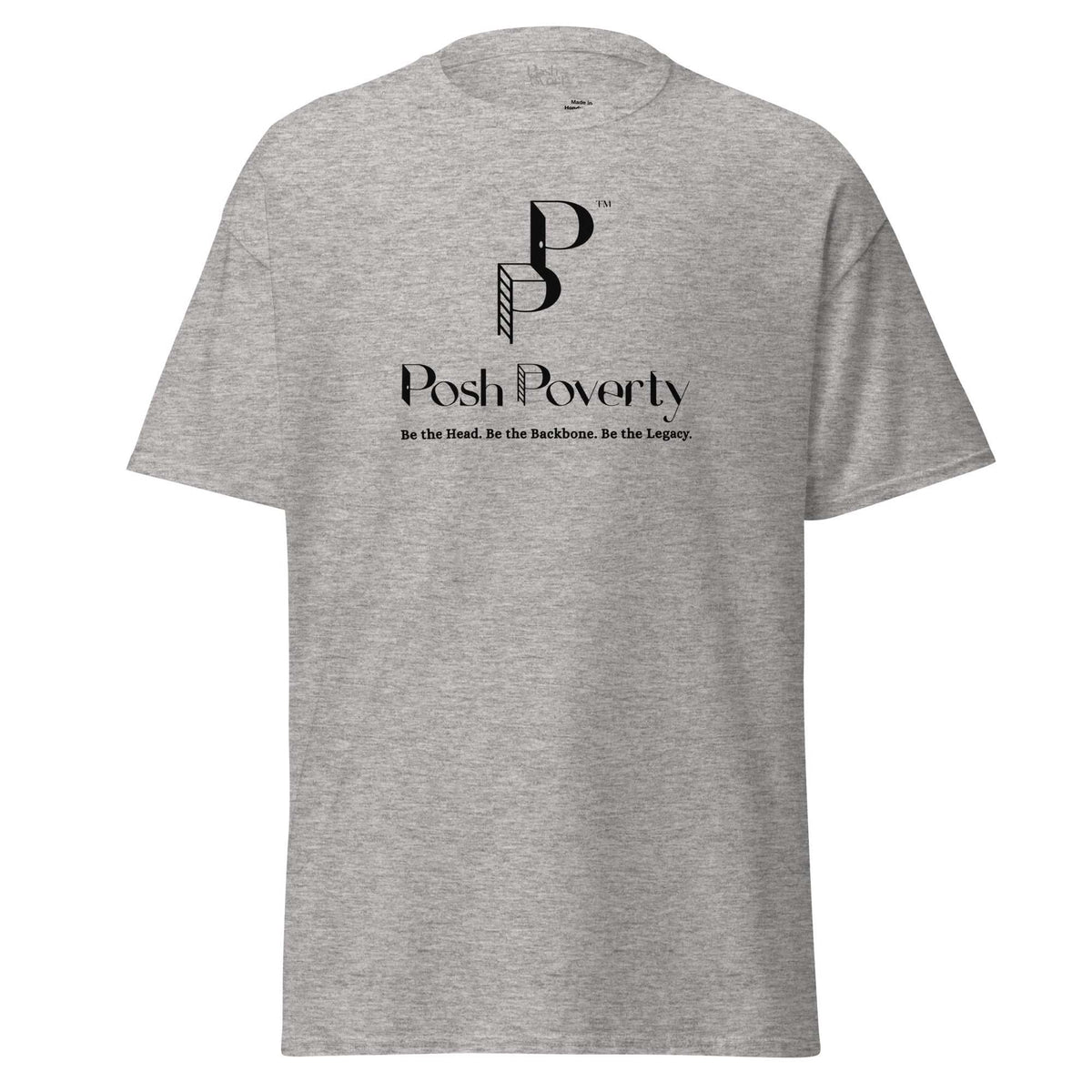 Posh Poverty Unisex Classic Fit T-Shirt