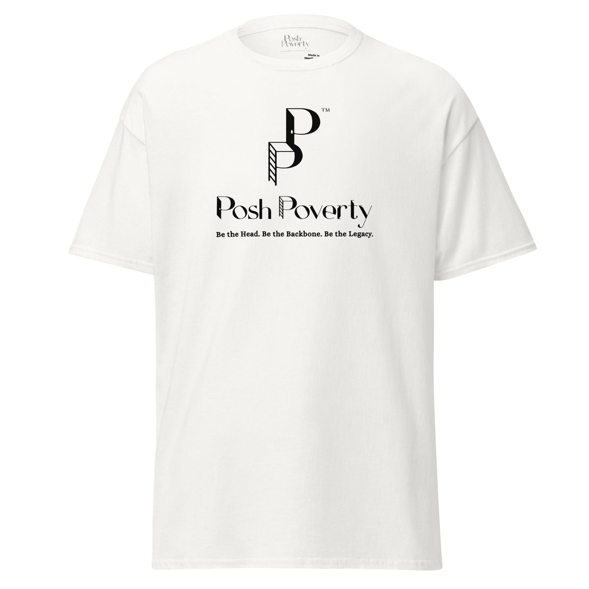 Posh Poverty Unisex Classic Fit T-Shirt